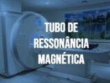 tubo de ressonancia magnetica